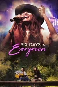Six Days in Evergreen