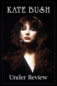 Kate Bush: Under Review