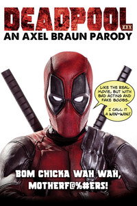 Deadpool XXX: Una parodia de Axel Braun