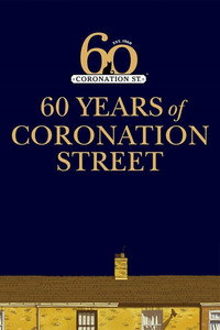 Coronation Street: 60 Unforgettable Years