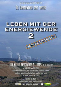 Leben mit der Energiewende 2 - 100 % regenerativ
