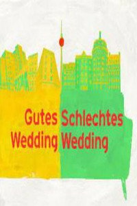 Gutes Wedding, schlechtes Wedding