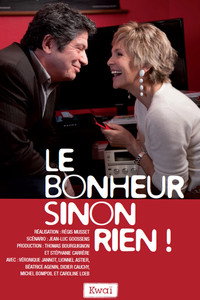 Le Bonheur sinon rien !