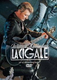 Johnny Hallyday - La Cigale 12-17 décembre 2006