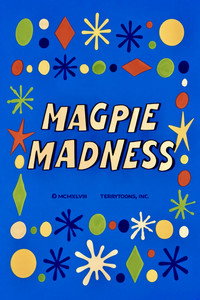 Magpie Madness