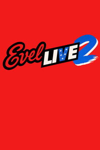 Evel Live 2