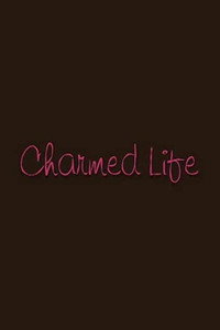 Charmed Life