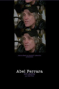 Abel Ferrara: Not Guilty
