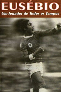 Eusébio: Um jogador de todos os tempos