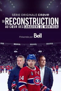 La reconstruction: au coeur des Canadiens de Montréal