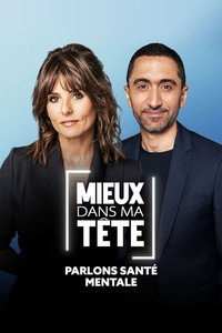 Mieux dans ma tête : parlons santé mentale