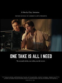 One Take is All I Need