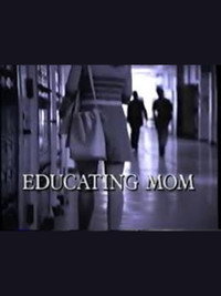 Educating Mom