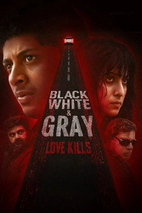Black, White & Gray - Love Kills