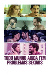 Todo Mundo (Ainda) Tem Problemas Sexuais