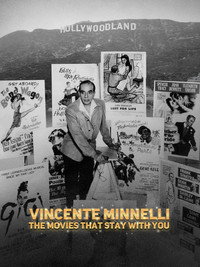 Vincente Minnelli, des films pour l’éternité