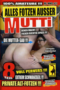 Alles Fotzen ausser Mutti 8