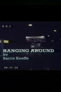 Hanging Around