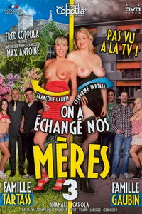 On a échangé nos mères 3
