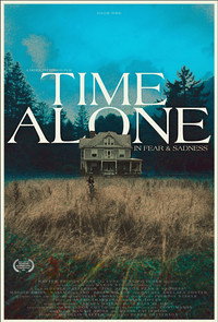 Time Alone in Fear & Sadness