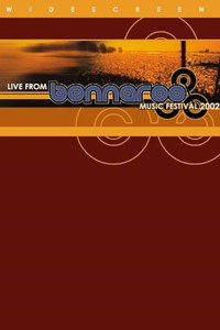 Live from Bonnaroo Music Festival 2002