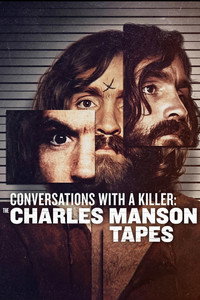 Conversaciones con asesinos. Las cintas de Charles Manson