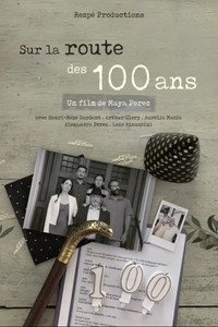 Sur la route des 100 ans