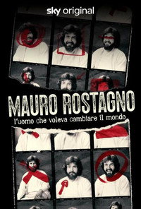 Mauro Rostagno. L'uomo che voleva cambiare il mondo