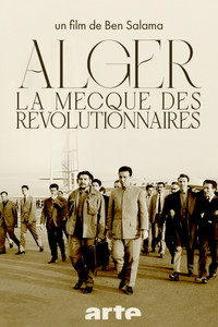 Argel, la meca de los revolucionarios (1962-1974)