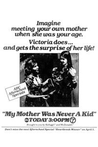 My Mother Was Never a Kid