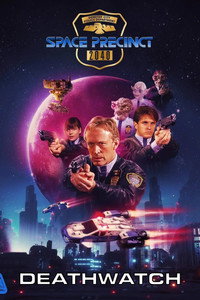 Space Precinct: Deathwatch