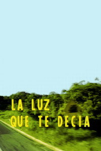 La luz que te decía