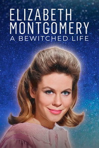 Elizabeth Montgomery: A Bewitched Life