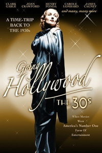 Going Hollywood: The '30s