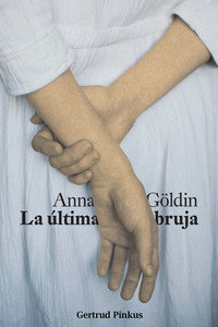 Anna Göldin, la última bruja