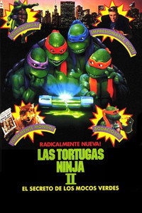 Las tortugas ninja II. El secreto de los mocos verdes