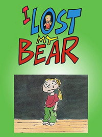 I Lost My Bear