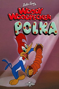The Woody Woodpecker Polka