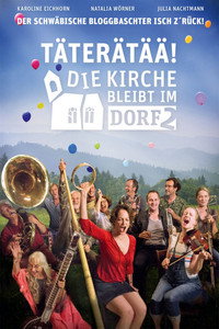Täterätää - Die Kirche bleibt im Dorf 2
