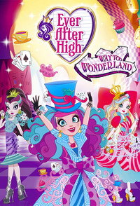 Ever After High: Un Viaje Abracadabrante