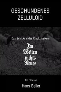 Geschundenes Zelluloid - Das Schicksal des Kinoklassikers Im Westen nichts Neues
