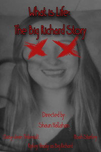 What is Life: The Big Richard Story