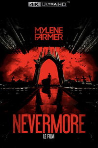 Mylène Farmer : Nevermore - Le film