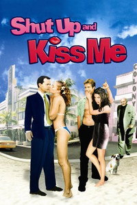 Shut Up and Kiss Me!