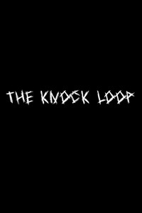 The Knock Loop