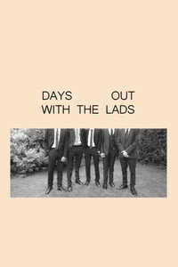 Days Out With the Lads