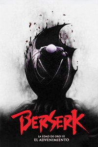 Berserk - La edad de oro III: El advenimiento