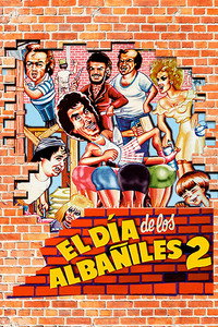 El Dia de los Albañiles 2