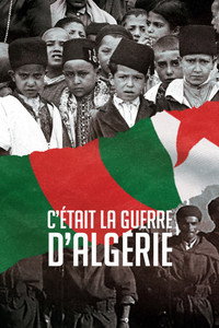 C'était la Guerre d'Algérie