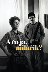 A čo ja, miláčik?